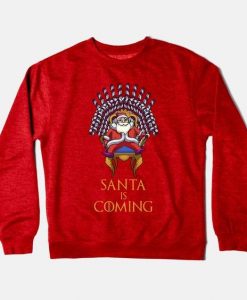 Santa is Coming Sweatshirt UL3M1