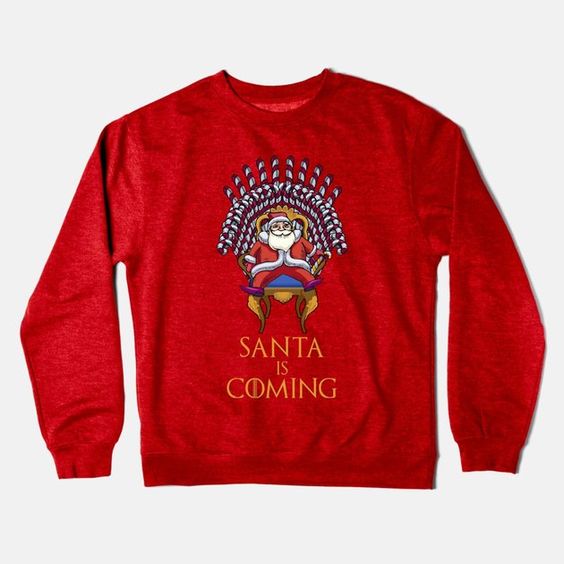 Santa is Coming Sweatshirt UL3M1