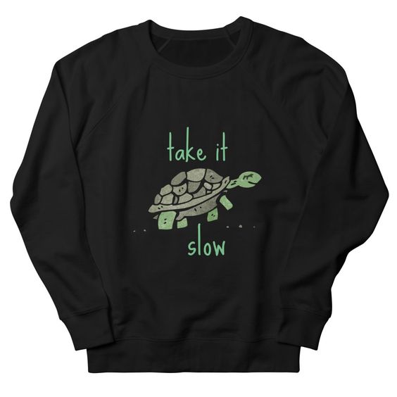 Take it Slow Sweatshirt EL10MA1