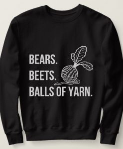 Bears Beets Balls Sweatshirt SD20A1