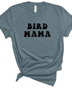Bird Mama T-Shirt SR24A1