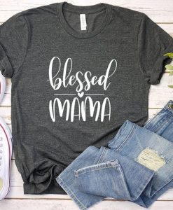 Blessed mama T-Shirt SR24A1