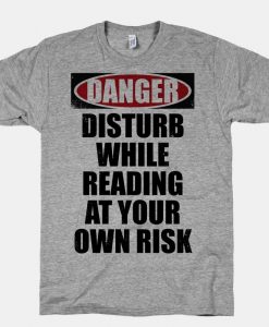 Disturb While Reading T-Shirt AL22A1