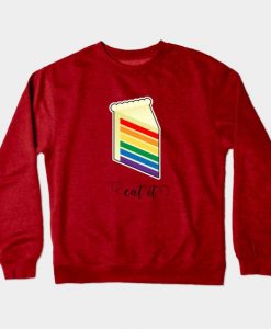 Eat It Rainbow Pride Cake Sweatshirt UL3A1