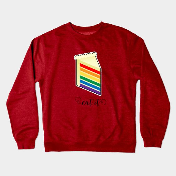 Eat It Rainbow Pride Cake Sweatshirt UL3A1