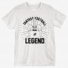 Fantasy Football Legend T-Shirt AL8A1