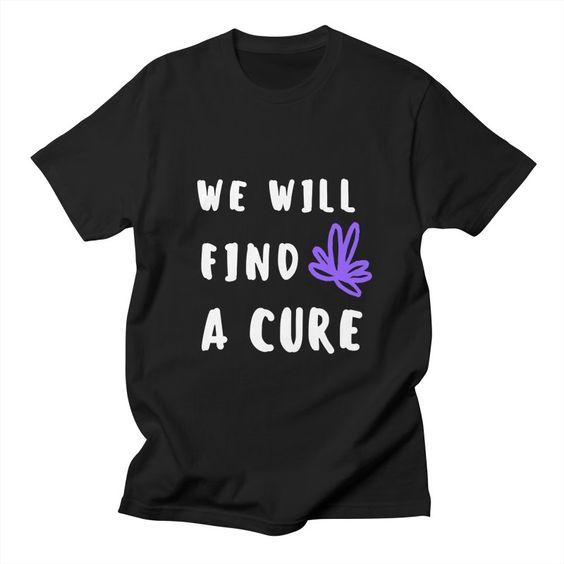 Find A Cure T-Shirt IM30A1