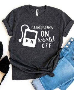 Headphones On World Off T-Shirt EL10A1