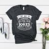 Hilarious Jokes T-Shirt SR21A1