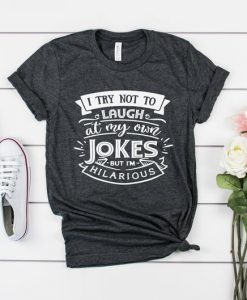 Hilarious Jokes T-Shirt SR21A1