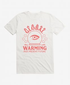 Hot Topic Earth Day Global Warming Is Real T-Shirt AL8A1