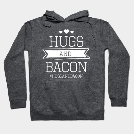 Hugs and Bacon Stamp Hoodie UL3A1