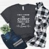 I Drink Coffee T-Shirt SR21A1