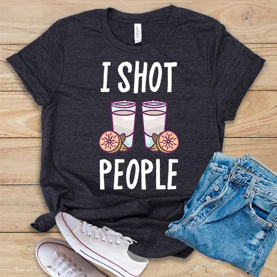 I Shot People T-Shirt EL10A1