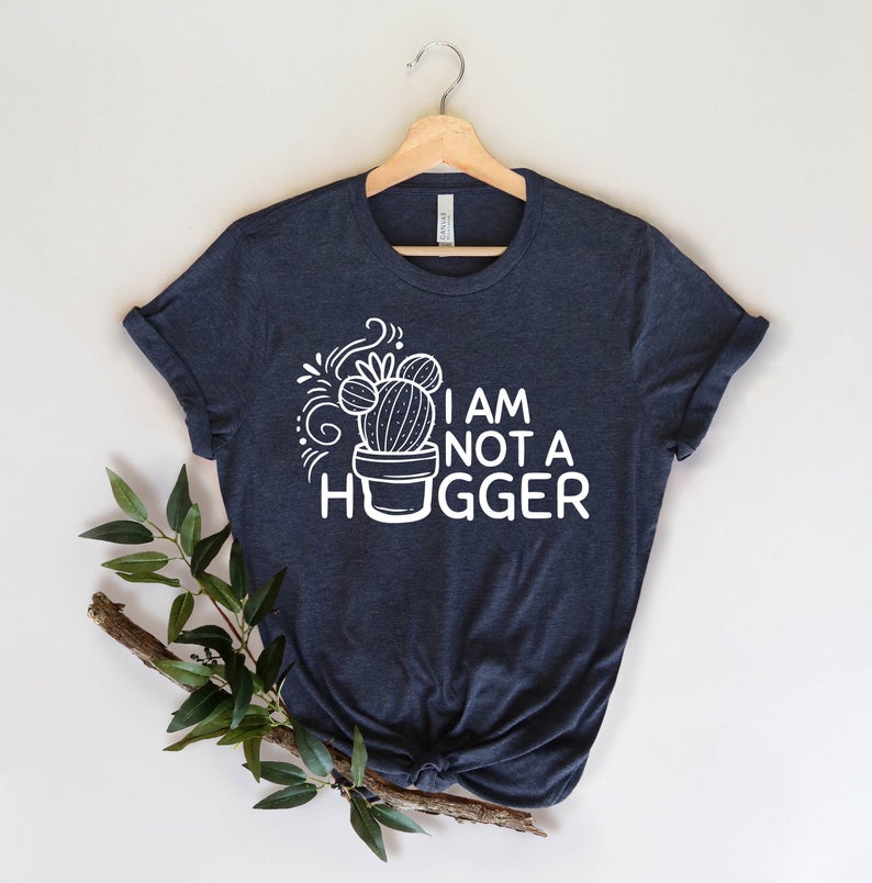 I am Not Hugger T-Shirt SR24A1