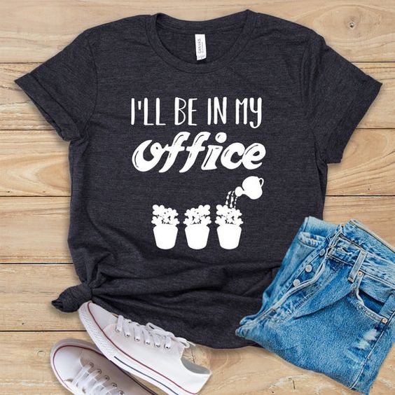 I'll Be In My Office T-Shirt EL10A1