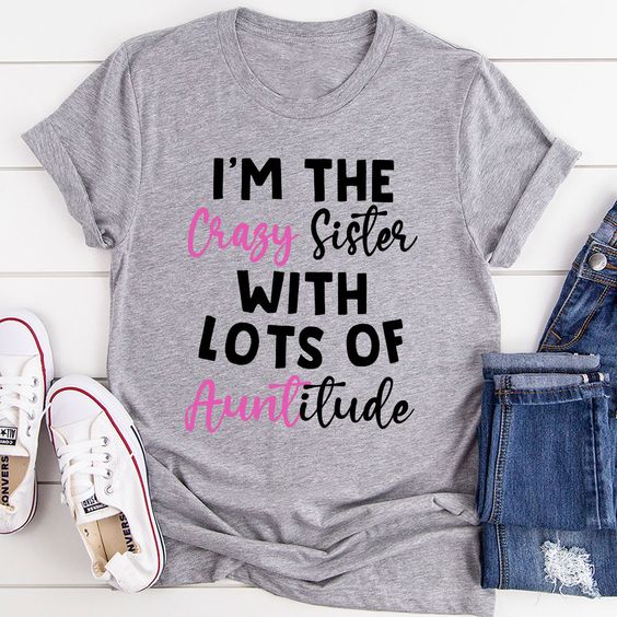 I'm The Crazy Sister T-Shirt EL29A1