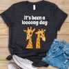 Its Been A Long Day T-Shirt EL10A1