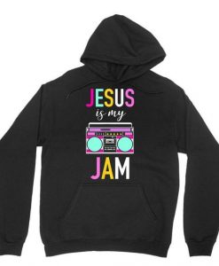 Jesus Is My Jam Hoodie IM30A1