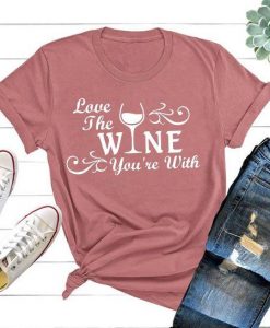 Love The Wine T-Shirt EL29A1