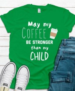 May My Coffee T-Shirt EL29A1