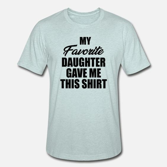 My Favorite Daughter T-shirt SD28A1