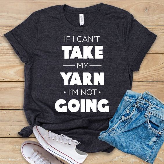 Take My Yarn T-Shirt EL29A1
