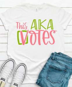 This AKA Votes T-Shirt EL28A1