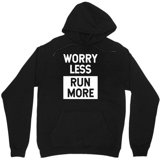 Worry Less Run More Hoodie SD28A1