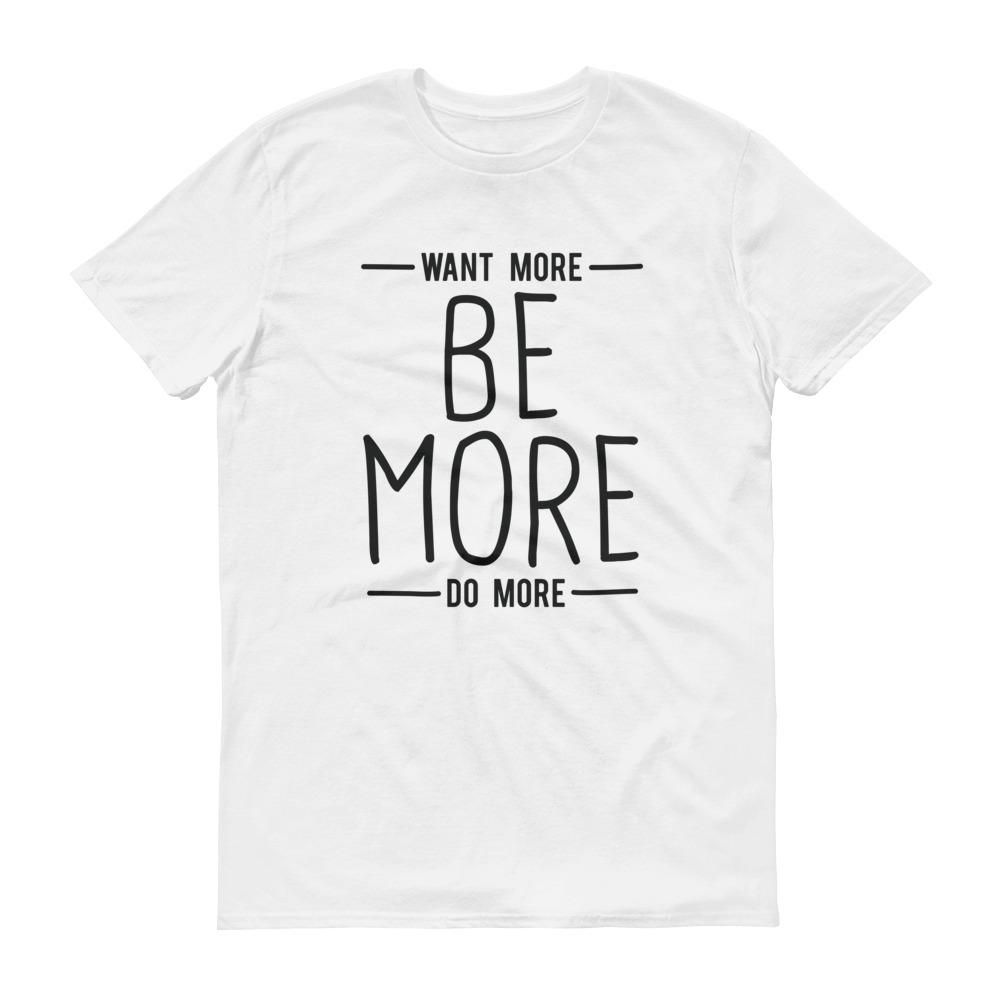 Be More T-Shirt AL10M1