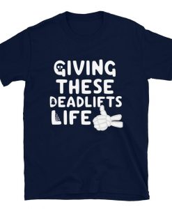 Deadlifts Lift T-Shirt AL10M1