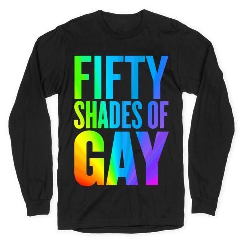 Fifty Shades of Gay Sweatshirt AL21M1