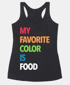My Favorite Color is Food Tanktop AL10M1