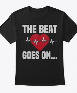 The Beat Goes T-Shirt SR11M1