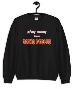 Toxic People Sweatshirt EL19M1