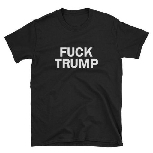 Fuck Trump Unisex T-shirt