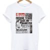 The Sun Freddie Starr Ate My Hamster T-Shirt