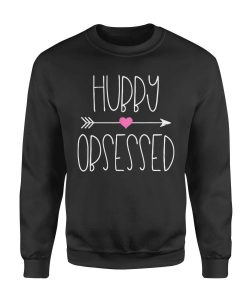 Hubby Obsessed Sweatshirt