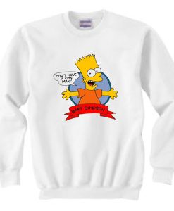 Bart Simpson Don't Have a Cow Sweatshirt