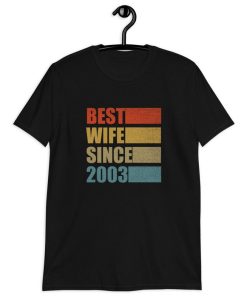 Best wife Since 2003 T-Shirt