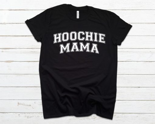 Hoocie Mama T-Shirt