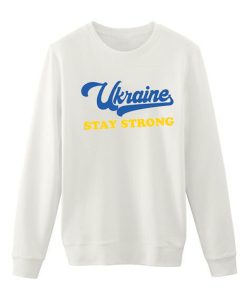 Ukraine Stay Strong Sweatshirt