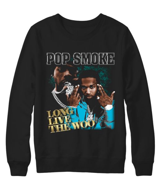 Pop Smoke Long Live The Woo Sweatshirt