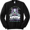 You Don't Have To Like Me But You're Gonna Respect Me ADTR Sweatshirt