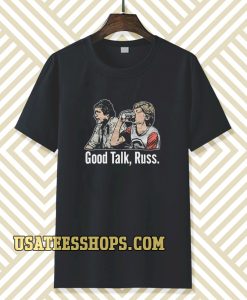 Good Talk Russ Black T-Shirt TPKJ3