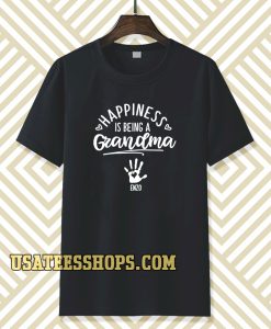 Happiness Grandma T-shirt (by request hand plus name) TPKJ3