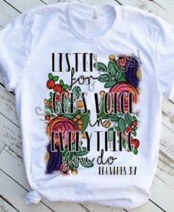 Listen for God's Voice Sublimation Transfer T-shirt TPKJ3