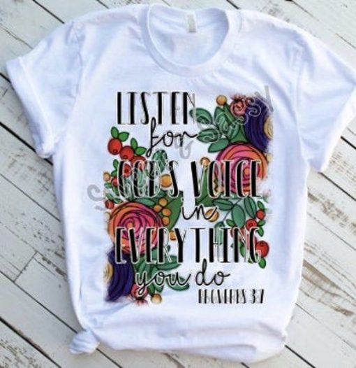 Listen for God's Voice Sublimation Transfer T-shirt TPKJ3