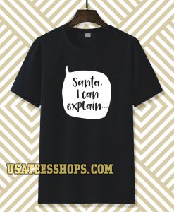Santa I Can Explain Kids Christmas T Shirt by Lovetree Design T-shirts