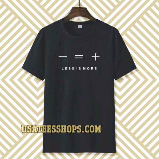 less is more Black t-shirt TPKJ3